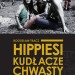 Hippisi: zachodni bunt na Wschodzie
