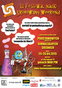Skołowany weekend przygotowują warszawscy studenci