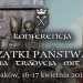 Spór o początki państwa polskiego. Historiografia-tradycja-mit-propaganda - konferencja