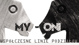 My - Oni współczesne linie podziałów