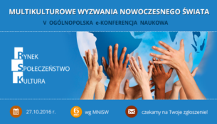 Konferencja pt. Multikulturowe Wyzwania Nowoczesnego Świata